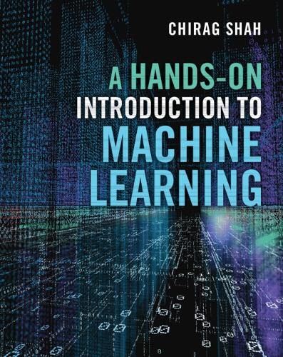 [object Object] «A Hands-On Introduction to Machine Learning», автор Чираг Шах - фото №1