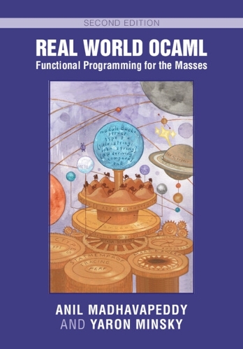 Бумажная книга «Real World OCaml: Functional Programming for the Masses», авторов Анил Мадхавапедди, Ярон Мински - фото №1