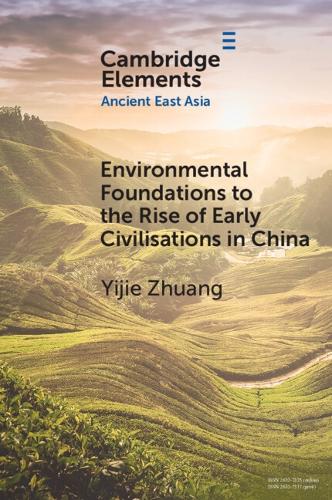 Паперова книга «Environmental Foundations to the Rise of Early Civilisations in China», автор Іцзе Чжуан - фото №1