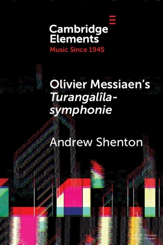 Паперова книга «Olivier Messiaen's Turangalîla-symphonie», автор Ендрю Шентон - фото №1