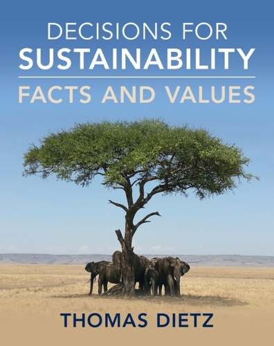 Бумажная книга «Decisions for Sustainability: Facts and Values», автор Томас Дитц - фото №1
