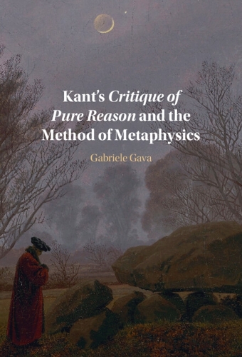 Паперова книга «Kant's Critique of Pure Reason and the Method of Metaphysics», автор Габріеле Гава - фото №1