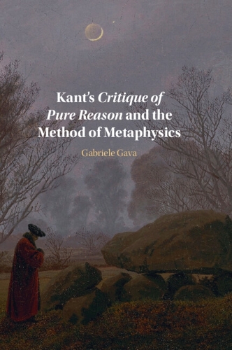 Бумажная книга «Kant's Critique of Pure Reason and the Method of Metaphysics», автор Габриэле Гава - фото №1