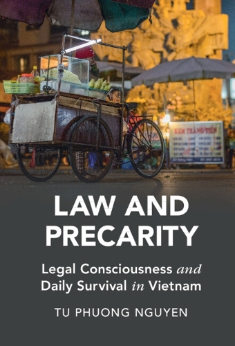 Бумажная книга «Law and Precarity: Legal Consciousness and Daily Survival in Vietnam», автор Ту Фуонг Нгуен - фото №1