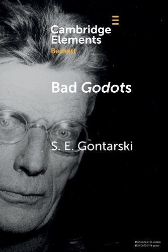 Паперова книга «Bad Godots: ‘Vladimir Emerges from the Barrel' and Other Interventions», автор С. Е. Гонтарскі - фото №1