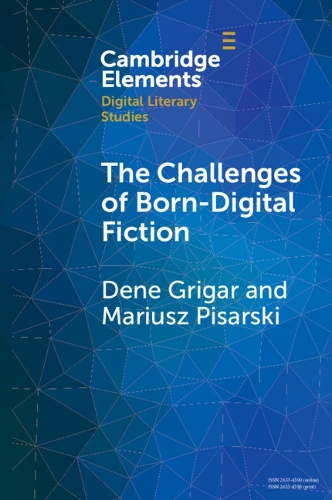 Бумажная книга «The Challenges of Born-Digital Fiction: Editions, Translations, and Emulations», автор Дене Григар - фото №1