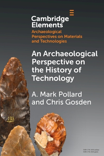 Бумажная книга «An Archaeological Perspective on the History of Technology», авторов А. Марк Поллард, Крис Госден - фото №1