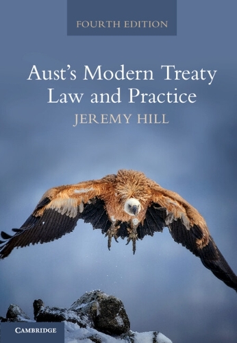 Бумажная книга «Aust's Modern Treaty Law and Practice», автор Джереми Хилл - фото №1