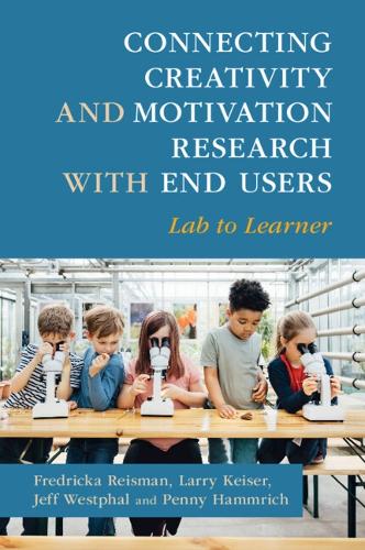 Бумажная книга «Connecting Creativity and Motivation Research with End Users: Lab to Learner», автор Фредрика Райзман - фото №1