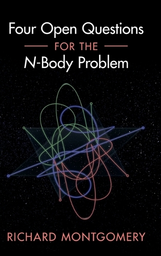 Паперова книга «Four Open Questions for the N-Body Problem», автор Річард Монтгомері - фото №1