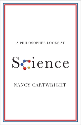 Бумажная книга «A Philosopher Looks at Science», автор Нэнси Картрайт - фото №1