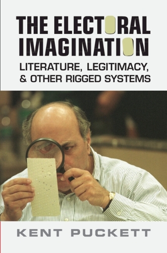 Паперова книга «The Electoral Imagination: Literature, Legitimacy, and Other Rigged Systems», автор Кент Пакетт - фото №1