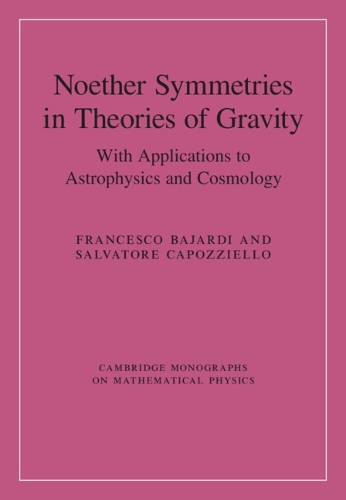 [object Object] «Noether Symmetries in Theories of Gravity: With Applications to Astrophysics and Cosmology», автор Сальваторе Капоцциелло - фото №1