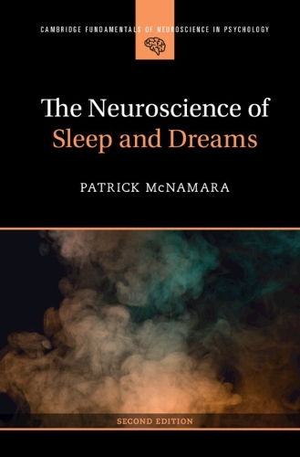 Бумажная книга «The Neuroscience of Sleep and Dreams», автор Патрик Макнамара - фото №1