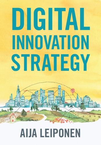 Бумажная книга «Digital Innovation Strategy», автор Айя Лейпонен - фото №1