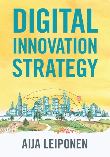 Паперова книга «Digital Innovation Strategy», автор Айя Лейпонен - фото №1