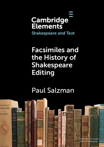 Паперова книга «Facsimiles and the History of Shakespeare Editing», автор Пол Зальцман - фото №1