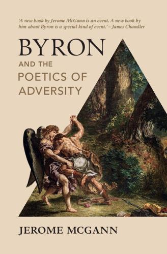 Бумажная книга «Byron and the Poetics of Adversity», автор Джером Макганн - фото №1