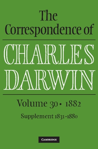 [object Object] «The Correspondence of Charles Darwin: Volume 30, 1882», автор Чарльз Роберт Дарвін - фото №1
