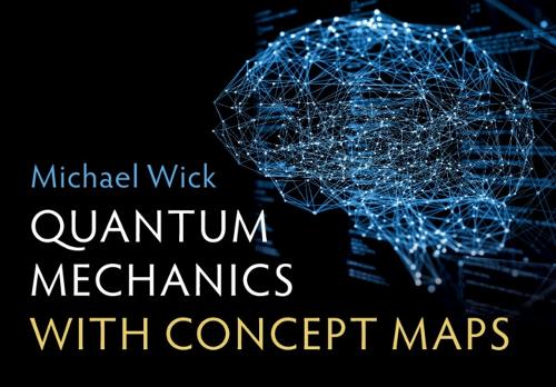 [object Object] «Quantum Mechanics with Concept Maps», автор Майкл Вік - фото №1