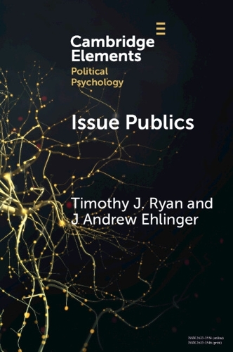 Бумажная книга «Issue Publics: How Electoral Constituencies Hide in Plain Sight», автор Тимоти Дж. Райан - фото №1