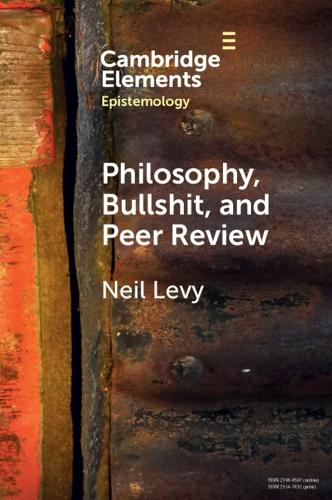 Бумажная книга «Philosophy, Bullshit, and Peer Review», автор Нил Леви - фото №1