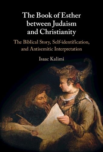 Бумажная книга «The Book of Esther between Judaism and Christianity», автор Исаак Калими - фото №1