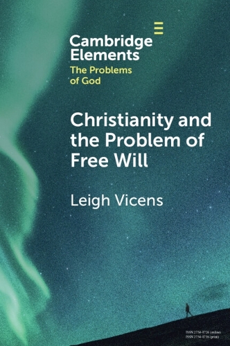 Бумажная книга «Christianity and the Problem of Free Will», автор Ли Викенс - фото №1