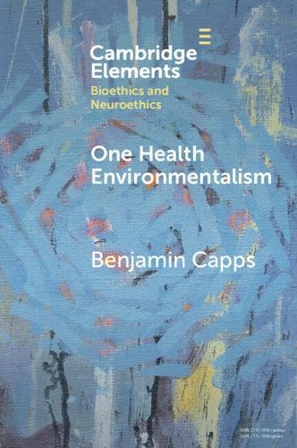 Бумажная книга «One Health Environmentalism», автор Бенджамин Каппс - фото №1