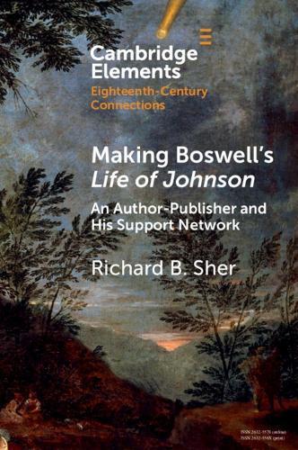 Паперова книга «Making Boswell's Life of Johnson: An Author-Publisher and His Support Network», автор Річард Б. Шер - фото №1