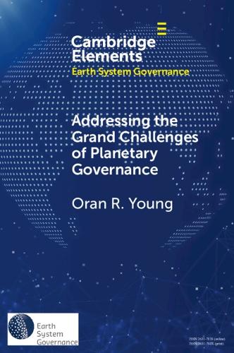 Бумажная книга «Addressing the Grand Challenges of Planetary Governance: The Future of the Global Political Order», автор Оран Р. Янг - фото №1