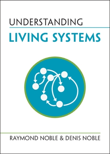 [object Object] «Understanding Living Systems», автор Реймонд Ноубл - фото №1