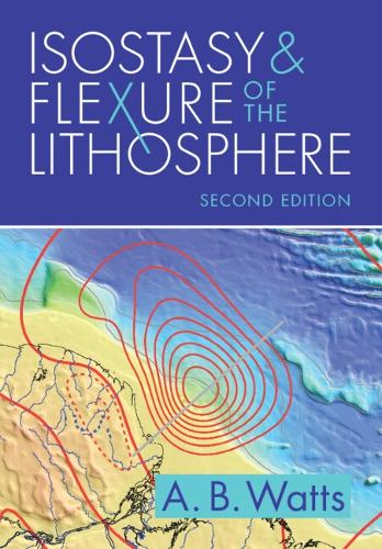 Бумажная книга «Isostasy and Flexure of the Lithosphere», автор А. Б. Уоттс - фото №1