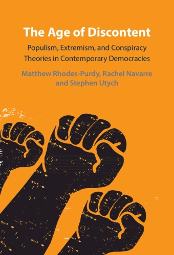 Паперова книга «The Age of Discontent: Populism, Extremism, and Conspiracy Theories in Contemporary Democracies», авторів Метью Родс-Перді, Рейчел Наварр - фото №1