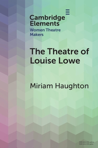 [object Object] «The Theatre of Louise Lowe», автор Мириам Хаутон - фото №1