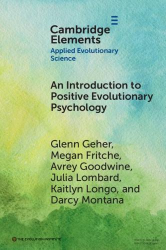 [object Object] «An Introduction to Positive Evolutionary Psychology», авторов Аври Гудвин, Дарси Монтана, Гленн Гехер, Джулия Ломбард, Кейтлин Лонго, Меган Фритче - фото №1
