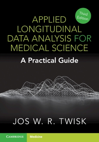 [object Object] «Applied Longitudinal Data Analysis for Medical Science: A Practical Guide», автор Джос В. Р. Твіск - фото №1