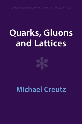 Бумажная книга «Quarks, Gluons and Lattices», автор Майкл Крейц - фото №1