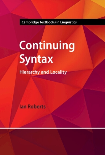 Паперова книга «Continuing Syntax: Hierarchy and Locality», автор Ян Робертс - фото №1