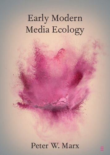 Бумажная книга «Early Modern Media Ecology», автор Питер В. Маркс - фото №1