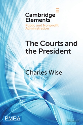 Бумажная книга «The Courts and the President: Judicial Review of Presidential Directives», автор Чарльз Уайз - фото №1