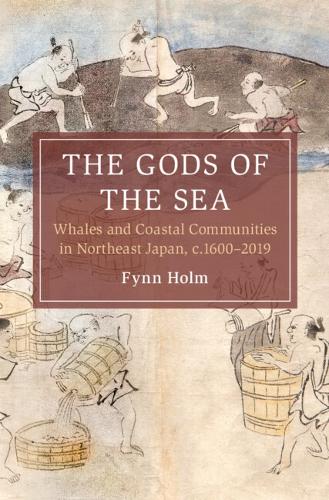 Paper book «The Gods of the Sea: Whales and Coastal Communities in Northeast Japan, c.1600-2019», author Fynn Holm - фото №1