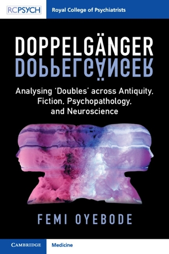 Бумажная книга «Doppelgänger: Analysing ‘Doubles' across Antiquity, Fiction, Psychopathology, and Neuroscience», автор Феми Ойебоде - фото №1