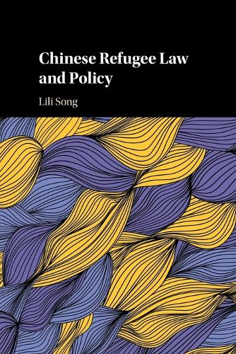 Бумажная книга «Chinese Refugee Law and Policy», автор Лили Сонг - фото №1