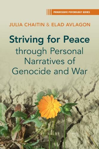 Бумажная книга «Striving for Peace through Personal Narratives of Genocide and War», авторов Элад Авлагон, Джулия Хайтин - фото №1