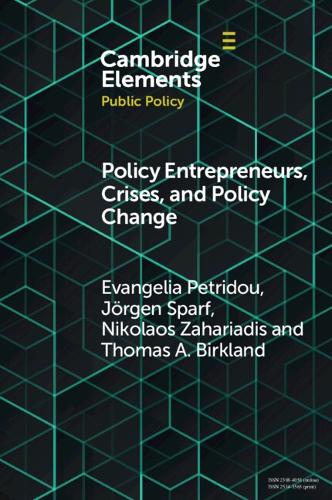 Паперова книга «Policy Entrepreneurs, Crises, and Policy Change», авторів Евангелія Петріду, Ніколаос Захаріадіс - фото №1