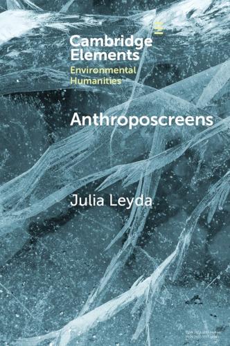 Паперова книга «Anthroposcreens: Mediating the Climate Unconscious», автор Джулія Лейда - фото №1