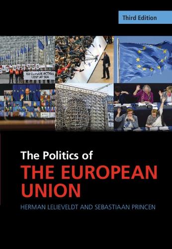 Паперова книга «The Politics of the European Union», авторів Герман Лелівельдт, Себастьян Прінсен - фото №1