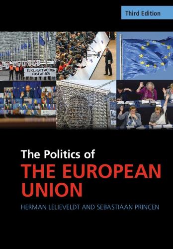Паперова книга «The Politics of the European Union», авторів Герман Лелівельдт, Себастьян Прінсен - фото №1
