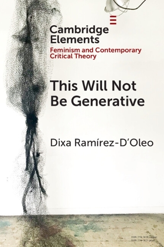 Паперова книга «This Will Not Be Generative», автор Дікса Рамірес-Д'Олео - фото №1